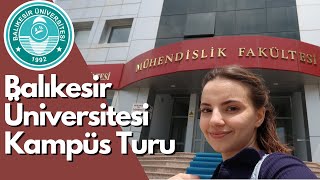 BALIKESİR ÜNİVERSİTESİ KAMPÜS TURU [upl. by Ameehsat]