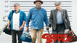 Going in Style 2017 Movie  Morgan Freeman Michael Caine  Going in Style Movie Full Facts Review [upl. by Abey937]