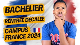 BACHELIER RENTRÉE DÉCALÉE et Campus France 2024 [upl. by Yvette251]