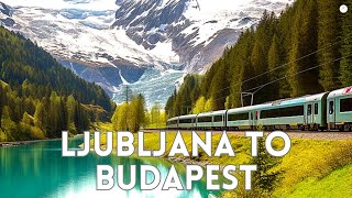 Ljubljana to Budapest 9hrs by Train with all info [upl. by Utas]