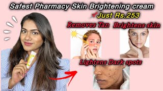 Safest Pharmacy Skin Brightening Cream  Pharmacy Cream for Suntan Dark Spots Pigmentation amp Acne [upl. by Treharne610]