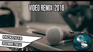 Video Remix 2018  Diciembre  Djs  Parte 1 [upl. by Ailema]