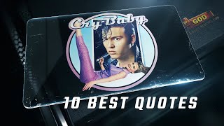 CryBaby 1990  10 Best Quotes [upl. by Ddal]