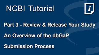 Part 3  Review and Release Your Study An Overview of the dbGaP Submission Process [upl. by Babita949]