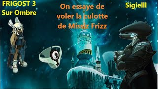 DOFUS Ombre les larmes de Missiz Frizz  Mort définitive [upl. by Cohby]