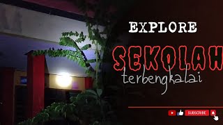 EXPLORE GEDUNG SEKOLAH TERBENGKALAI penakuttv explore abandoned [upl. by Calendre]