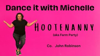 Dance it with Michelle Hootenanny aka farm party [upl. by Nnylav]