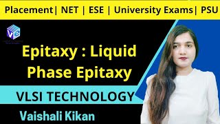 Epitaxy  1  Introduction  Liquid Phase Epitaxy I L 16  VLSI Technology I IC Fabrication I ESE I [upl. by Naujid970]