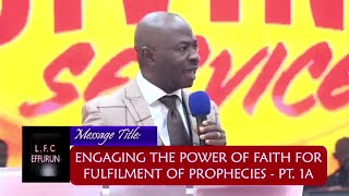 Engaging The Power Of Faith For Fulfilment Of Prophecies PT 1A  Shiyanbade Adekunle [upl. by Jaclin]