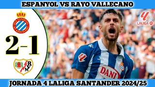 ESPANYOL 2 VS 1 RAYO VALLECANO  Jornada 4 Laliga Santander 202425 [upl. by Weide]