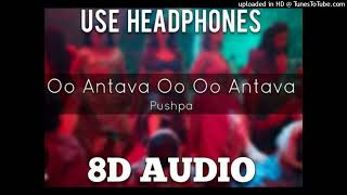 Oh Antava Mava 8d audio  Pushpa song [upl. by Aket665]