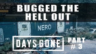 Days Gone Bugged The Hell Out where to find the fuel can to start the generator  Walkthrough Part 3 [upl. by Samohtnhoj934]