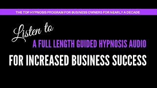 Hypnosis for Success in Business  Audio 1 of the Business Success Course [upl. by Sivolc350]