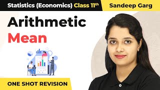 Arithmetic Mean  One Shot Revision  Class 11 Statistics Sandeep Garg [upl. by Hsirk]