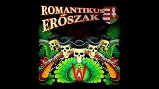 Romantikus ErőszakÓóólé [upl. by Haeckel352]