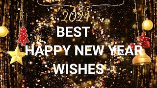 Best Happy New Year Wishes 2024 Best New Year WishesGreetingsHappyNewYear [upl. by Nhguaval323]