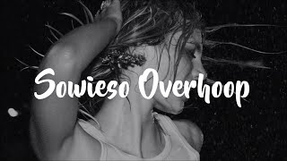 Maan  Sowieso Overhoop Lyrics [upl. by Eilah]