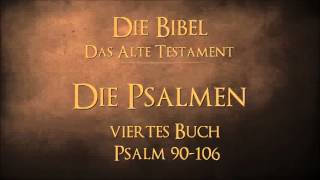 Die Psalmen  viertes Buch Psalm 90106 [upl. by Inad]