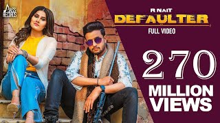 Defaulter  Official Music Video R Nait amp Gurlez Akhtar  Mista Baaz  Songs 2019  Jass Records [upl. by Gnilrets]