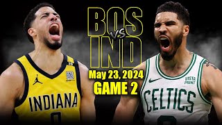 Boston Celtics vs Indiana Pacers Full Game 2 Highlights  May 24 2024  2024 NBA Playoffs [upl. by Odareg]