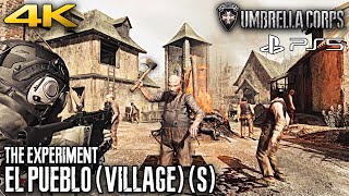 RESIDENT EVIL UMBRELLA CORPS PS5  RE 4 El Pueblo  The Experiment Village S 4K 60FPS [upl. by Inoek]