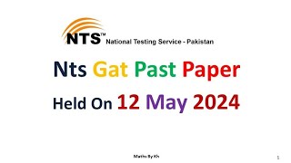 nts gat test held on 12 may 2024  past paper nts gat test [upl. by Neleag]