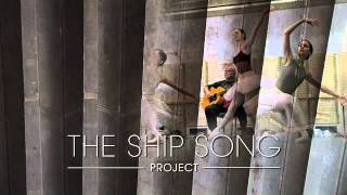 The Ship Song Project  The Making of [upl. by Aleicarg233]