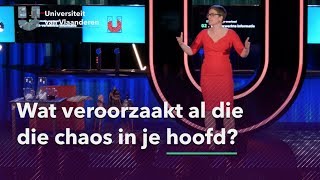 Wat veroorzaakt al die chaos in je hoofd [upl. by Colburn]