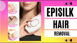 Episilk Hair Removal  How to Use Epilator for Face and Body Easily [upl. by Lopez]