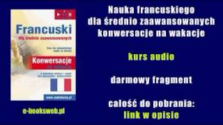 Nauka francuskiego dla średnio zaawansowanych  konwersacje na wakacje  kurs audio [upl. by Helga]