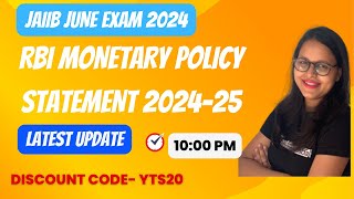 JAIIB EXAM JUNE 2024  MONETARY POLICY STATEMENT 202425  JAIIB Exam Preparation  Ambitious Baba [upl. by Vincenty73]