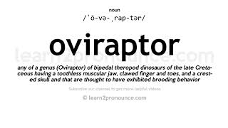 Pronunciation of Oviraptor  Definition of Oviraptor [upl. by Lledyr]