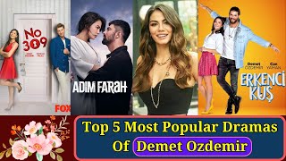 Top 5 Best Dramas of Demet Ozdemir  Must watch Turkish Series [upl. by Golden]