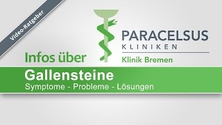 Ratgeber Gallensteine  ParacelsusKlinik Bremen zeigt Probleme und Lösungen auf [upl. by Nitsruk]