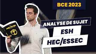 Analyse de sujet  ESH HECESSEC Concours BCE 2023 [upl. by Ahsienar]