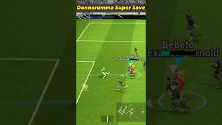 Donnarumma Super Save  eFootball 2024 Mobile [upl. by Aleris]