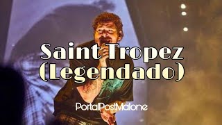 Post Malone  SaintTropez Legendado Live HD [upl. by Jack]