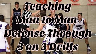 Building Man to Man Defense Thru 3 on 3 Drills  Basketball Defensive Drill [upl. by Leaffar]