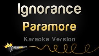 Paramore  Ignorance Karaoke Version [upl. by Yruama932]