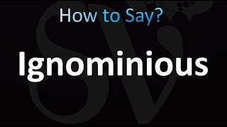 How to Pronounce Ignominious correctly [upl. by Corwun]