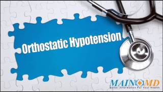 Orthostatic Hypotension ¦ Treatment and Symptoms [upl. by Gnihc535]