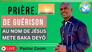 Prière de Guérison Au Nom de Jésus Mete Baka Deyò Amen Pastor Jean Claude Derisier Zoom [upl. by Eiznek]