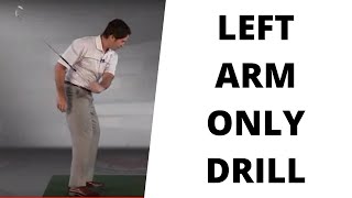 Improve Your Golf Swing with the left arm only drill [upl. by Anina]