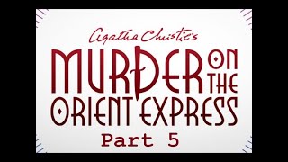 Murder on the orient epress part 5  audiobook by Agatha Christie [upl. by Kari]