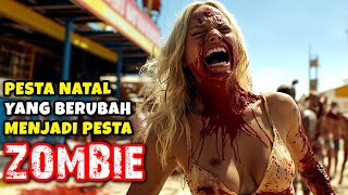 Ketika Pesta Natal Berubah Menjadi Pesta Zombie  Alur Cerita Film Zombie Apocalypse Z [upl. by Tartan]