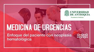 Enfoque del paciente con neoplasia hematológica  Dr Julián Ríos [upl. by Cline117]