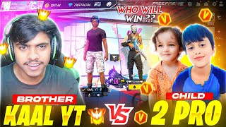 kaal yt Brothers Vs 2 Pro Child 😂 who is won [upl. by Cristine]