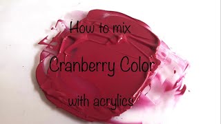 How To Make Cranberry Color  Acrylics  ASMR  Color Mixing 107 [upl. by Karly]