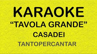 TAVOLA GRANDE Casadei KARAOKE [upl. by Erek138]