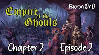 Empire of the Ghouls Chapter 2 Episode 2  The Black Fortress [upl. by Montagna848]